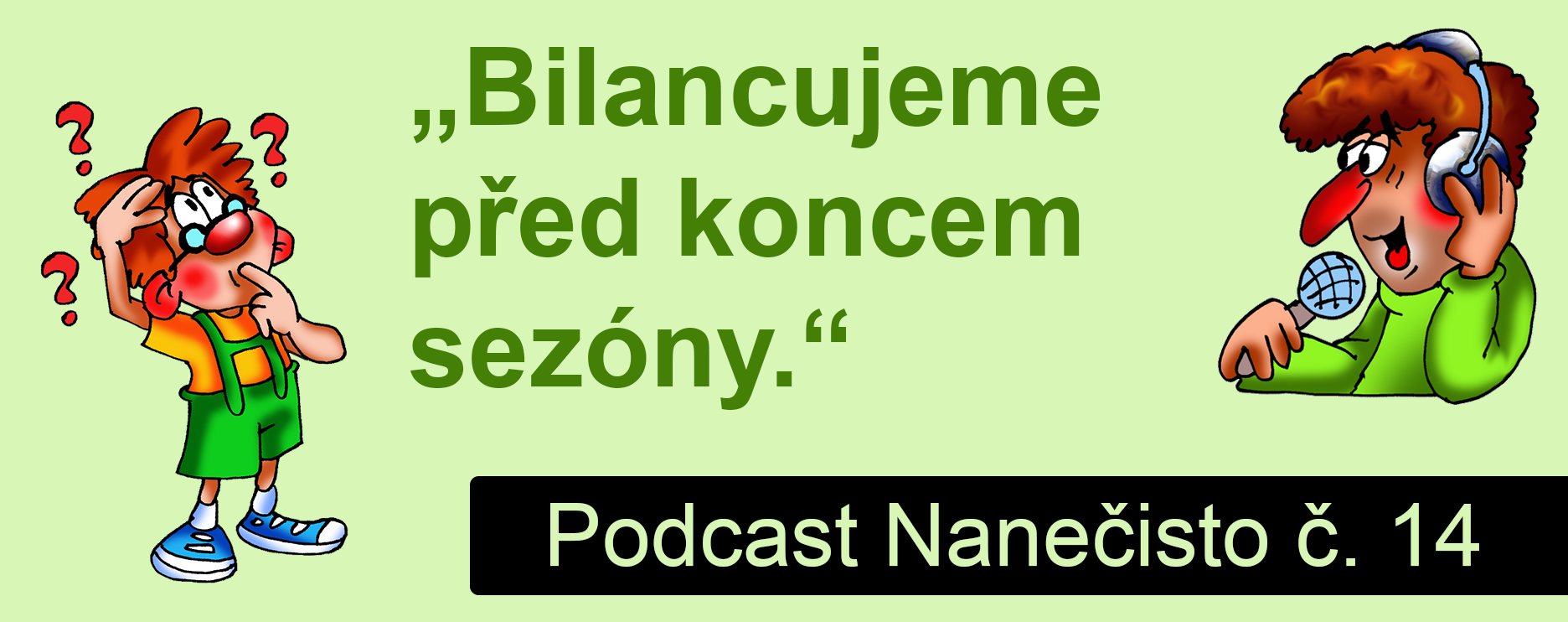 Podcast Nanečisto 12. epizoda