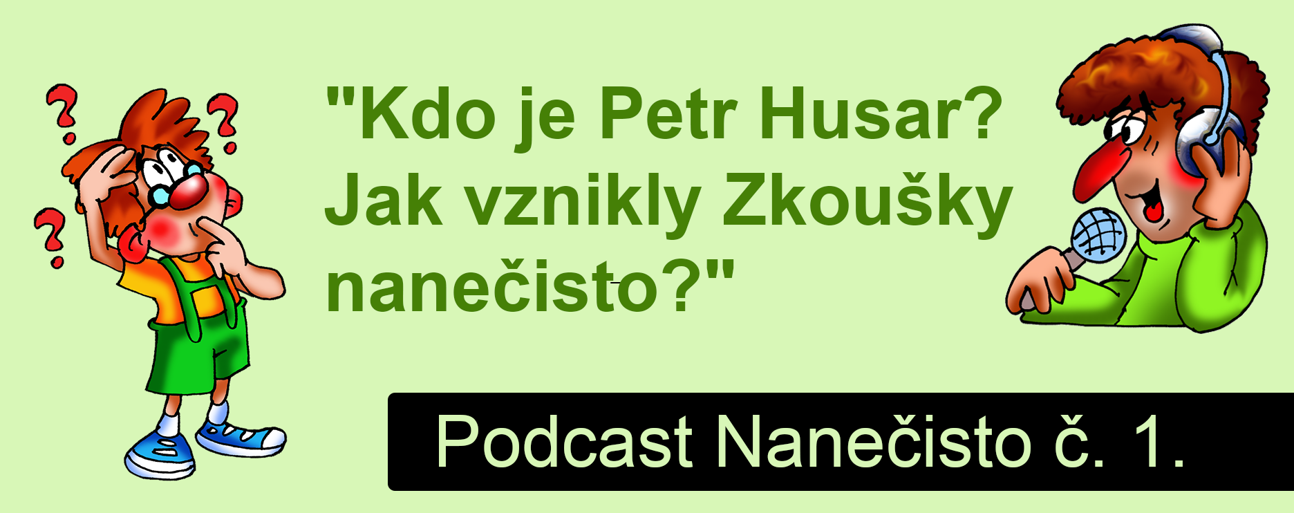 Podcast Nanečisto 1. epizoda