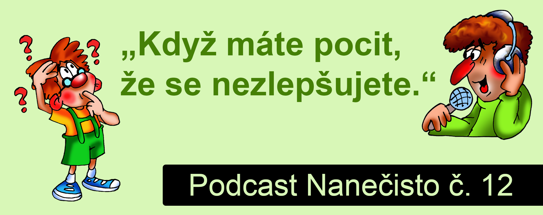 Podcast Nanečisto 12. epizoda